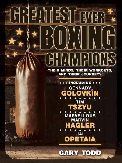 Greatest Ever Boxing Champions, Gary Todd - Paperback - 9781742577104