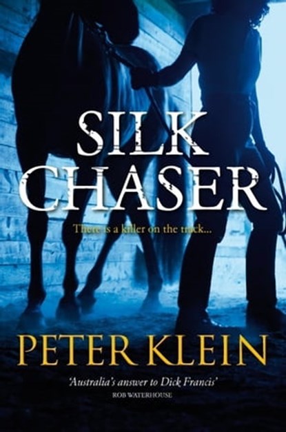 Silk Chaser, Peter Klein - Ebook - 9781742621210