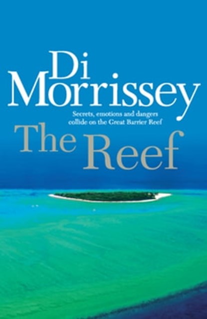 The Reef, Di Morrissey - Ebook - 9781742622026