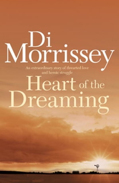 Heart of the Dreaming, Di Morrissey - Ebook - 9781742622064