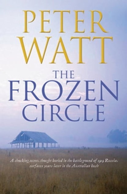 The Frozen Circle, Peter Watt - Ebook - 9781742625003