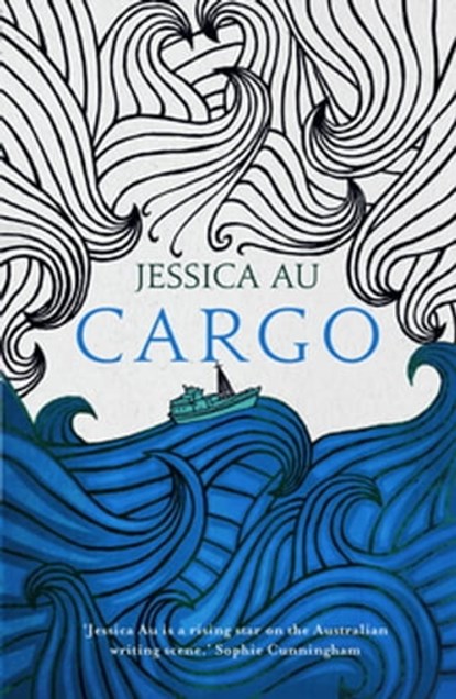 Cargo, Jessica Au - Ebook - 9781742627830