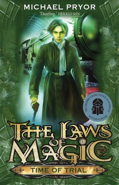 Laws Of Magic 4: Time Of Trial, Michael Pryor - Ebook - 9781742740683
