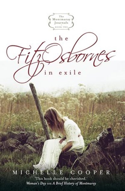The Montmaray Journals 2: The Fitzosbornes In Exile, Michelle Cooper - Ebook - 9781742740805
