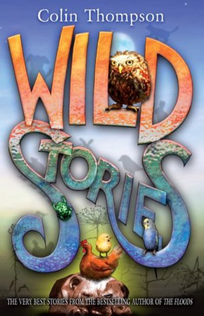 Wild Stories, Colin Thompson - Ebook - 9781742741147