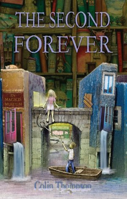 The Second Forever, Colin Thompson - Ebook - 9781742748337