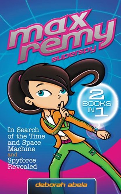 Max Remy Superspy 1 & 2 Bindup, Deborah Abela - Ebook - 9781742749105