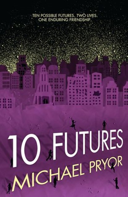 10 Futures, Michael Pryor - Ebook - 9781742753775