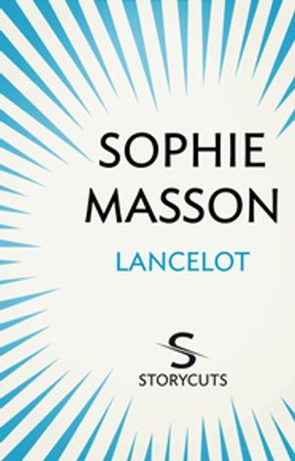 Lancelot, Sophie Masson - Ebook - 9781742756844