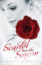 Scarlet in the Snow | Sophie Masson | 