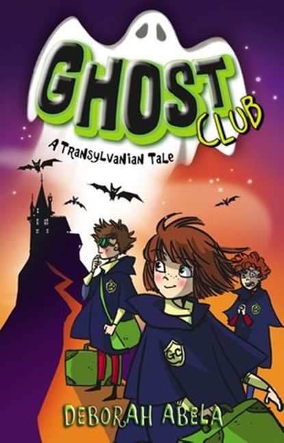 Ghost Club 3: A Transylvanian Tale, Deborah Abela - Ebook - 9781742758541