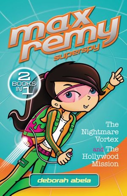 Max Remy Superspy 3 & 4 Bindup, Deborah Abela - Ebook - 9781742759272