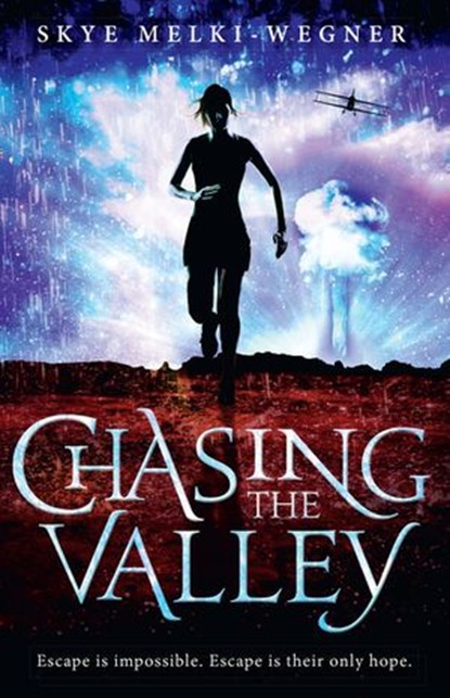 Chasing the Valley, Skye Melki-Wegner - Ebook - 9781742759555