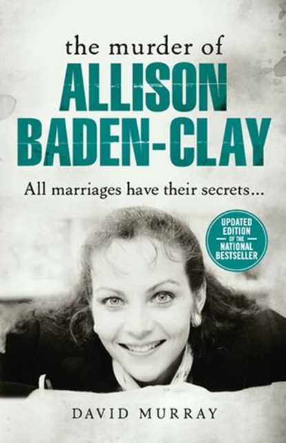 The Murder of Allison Baden-Clay, David Murray - Ebook - 9781742759845