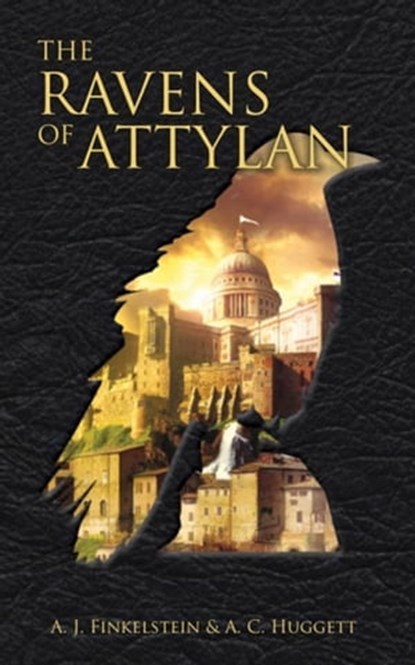 The Ravens of Attylan, Finkelstein A.J. - Ebook - 9781742841663