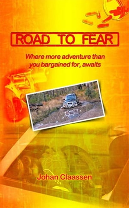 Road to Fear, Johan Claassen - Ebook - 9781742842301