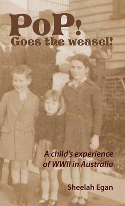 Pop! Goes the Weasel, Sheelah Egan - Ebook - 9781742842493