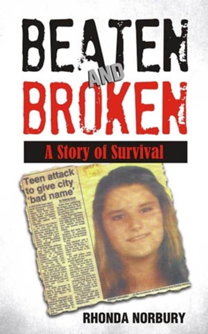 Beaten and Broken, Rhonda Norbury - Ebook - 9781742842998