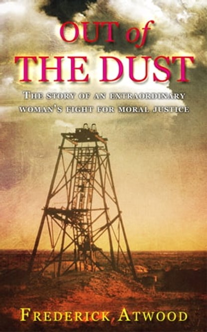 Out of the Dust, Frederick Atwood - Ebook - 9781742843957
