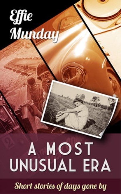 A Most Unusual Era, Effie Munday - Ebook - 9781742844046