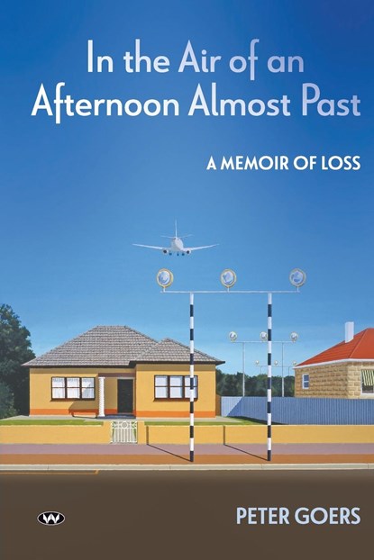 In the Air of an Afternoon Almost Past, Peter Goers - Paperback - 9781743059944