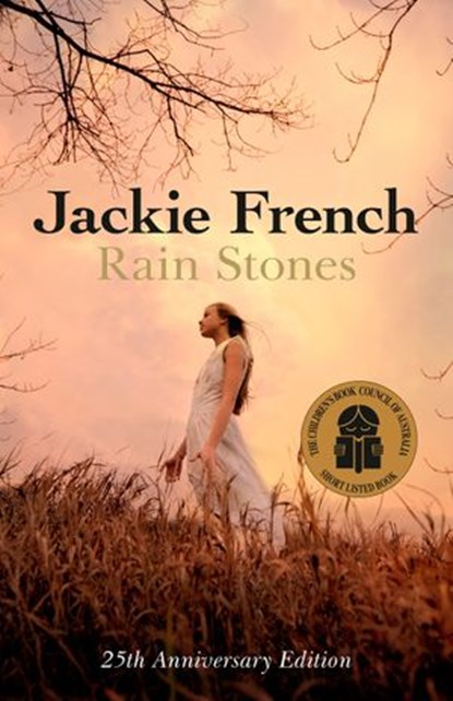 Rain Stones 25th Anniversary Edition, Jackie French - Ebook - 9781743095294
