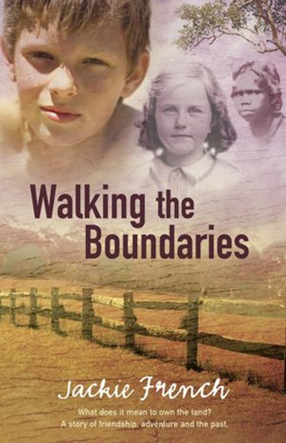 Walking The Boundaries, Jackie French - Ebook - 9781743095300