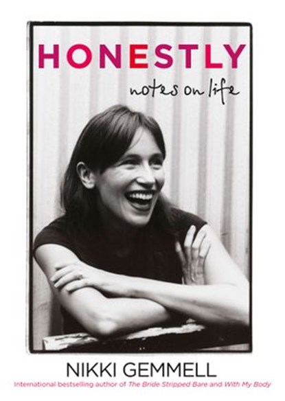 Honestly: Notes on Life, Nikki Gemmell - Ebook - 9781743097335