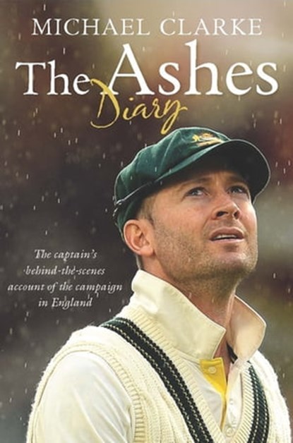 The Ashes Diary, Michael Clarke - Ebook - 9781743289853