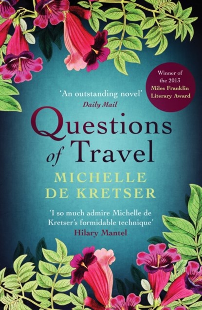 Questions of Travel, Michelle de Kretser - Paperback - 9781743316641
