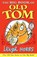 The Big Book of Old Tom, Leigh Hobbs - Paperback - 9781743318447