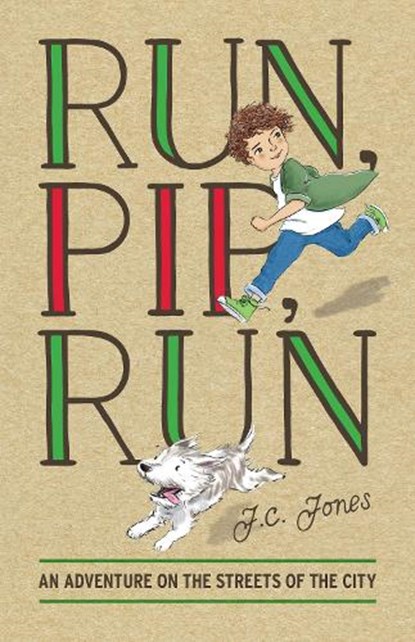 Run, Pip, Run, JONES,  J. C. - Paperback - 9781743319222