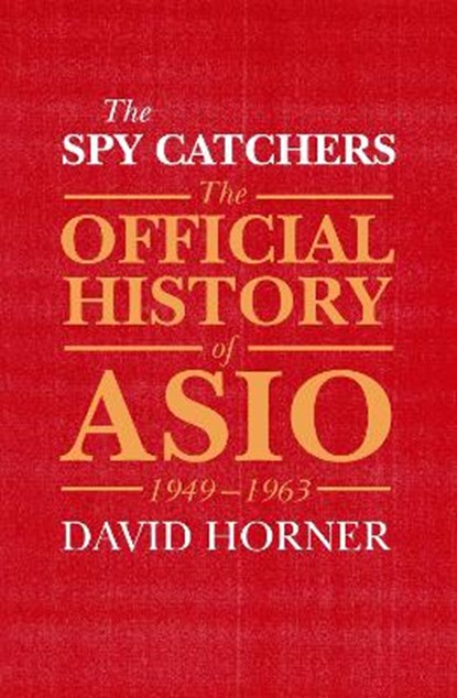 The Spy Catchers, HORNER,  David - Gebonden - 9781743319666