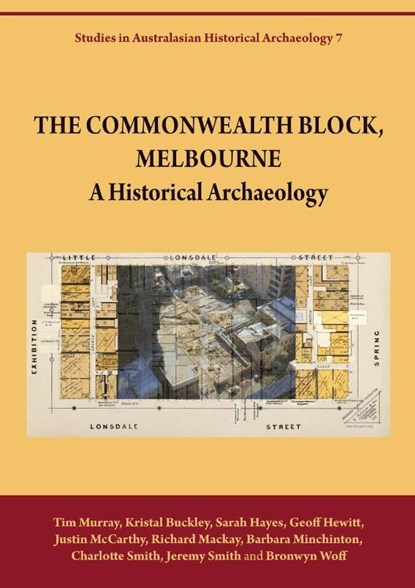 The Commonwealth Block, Melbourne, Tim Murray ; Bronwyn Woff ; Kristal Buckley ; Dr Sarah Hayes - Paperback - 9781743323694
