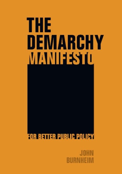 The Demarchy Manifesto, John Burnheim - Paperback - 9781743324608