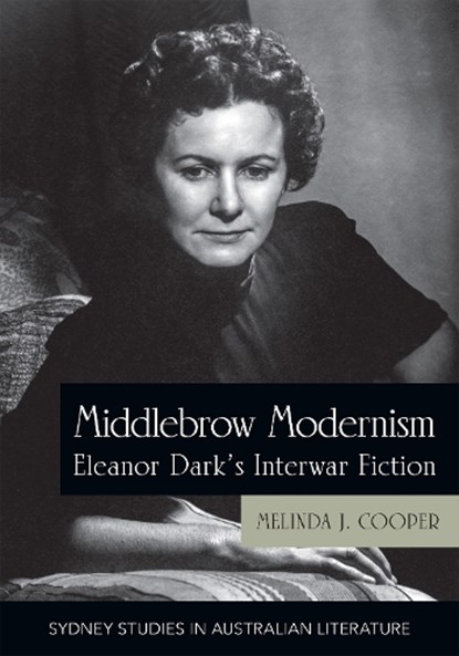 Middlebrow Modernism, Melinda J. Cooper - Paperback - 9781743328569