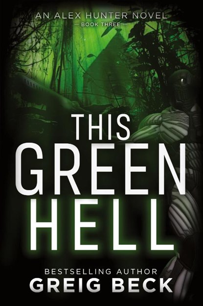 This Green Hell, Greig Beck - Paperback - 9781743340592