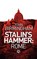 Stalin's Hammer: Rome, BIRMINGHAM,  John - Paperback - 9781743341391