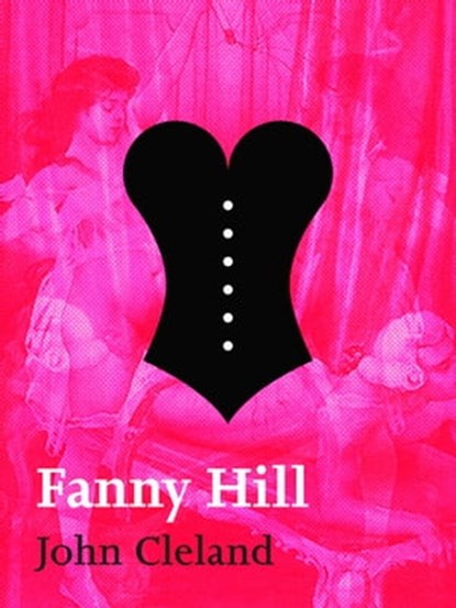 Fanny Hill, John Cleland - Ebook - 9781743341575