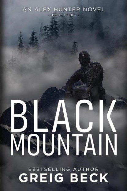 Black Mountain: Alex Hunter 4, Greig Beck - Paperback - 9781743341674