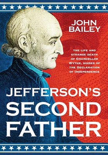 Jefferson's Second Father, John Bailey - Gebonden - 9781743342169