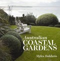 Australian Coastal Gardens | Myles Baldwin | 