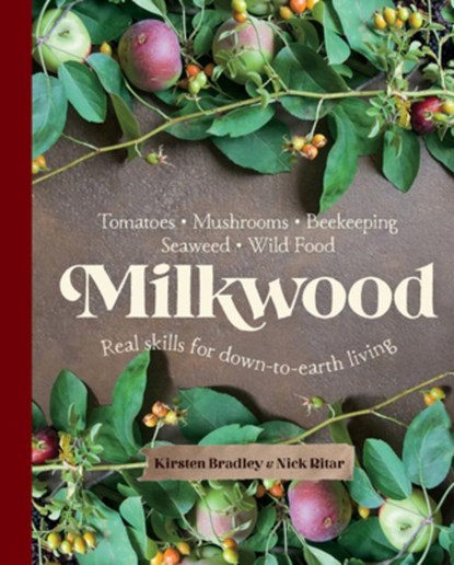 Milkwood, Kirsten Bradley ; Nick Ritar - Paperback - 9781743365106