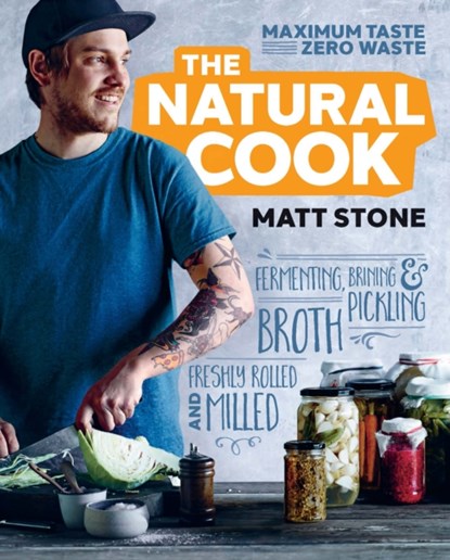 The Natural Cook, Matt Stone - Paperback - 9781743365915
