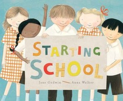 Starting School, Jane Godwin - Ebook - 9781743480977
