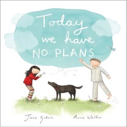 Today We Have No Plans FLepub, Jane Godwin - Ebook - 9781743481431