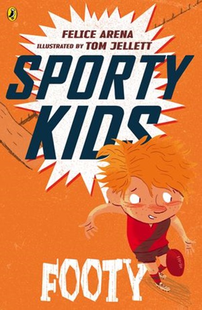 Sporty Kids: Footy!, Felice Arena - Ebook - 9781743485101