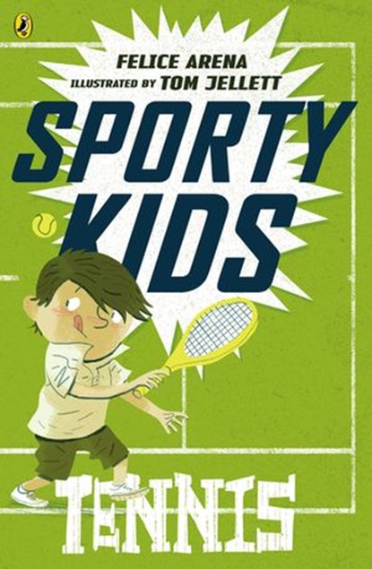 Sporty Kids: Tennis!, Felice Arena - Ebook - 9781743485132