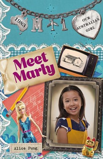 Our Australian Girl: Meet Marly (Book 1), Alice Pung - Ebook - 9781743485576