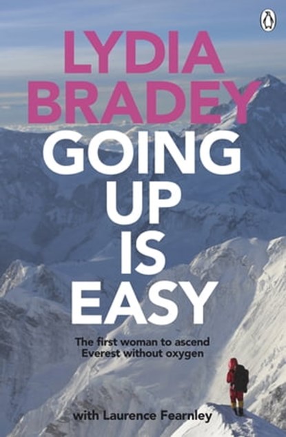Lydia Bradey: Going Up Is Easy, Laurence Fearnley - Ebook - 9781743486979